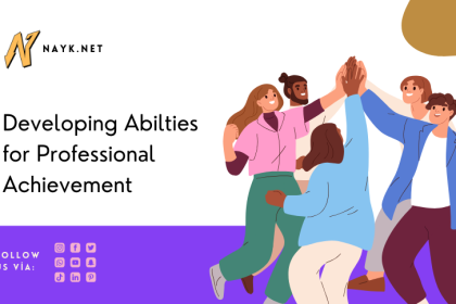 Developing Abilties for Professional Achievement
