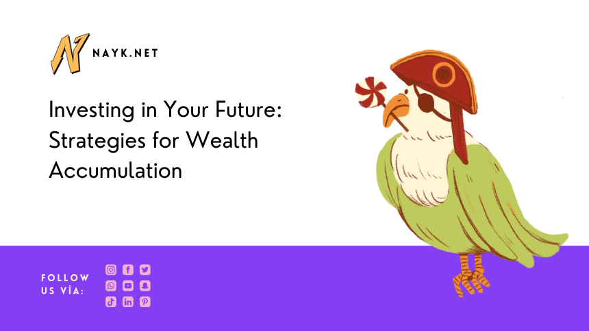 Strategies for Wealth Accumulation