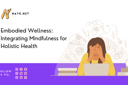 Mindfulness for Holistic Health