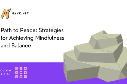 Strategies for Achieving Mindfulness and Balance