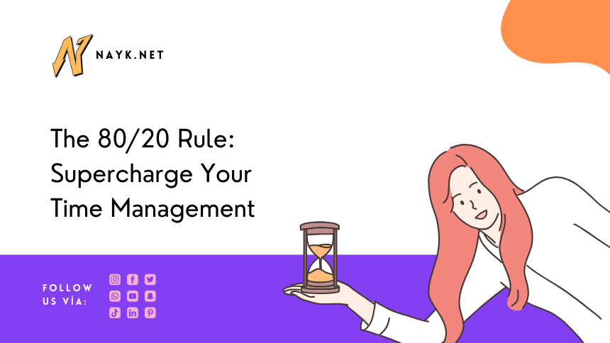 The 80/20 Rule: Supercharge Your Time Management